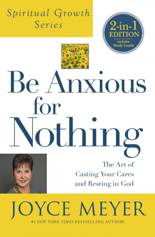 Cover of the book Be Anxious for Nothing by Joyce Meyer, FaithWords