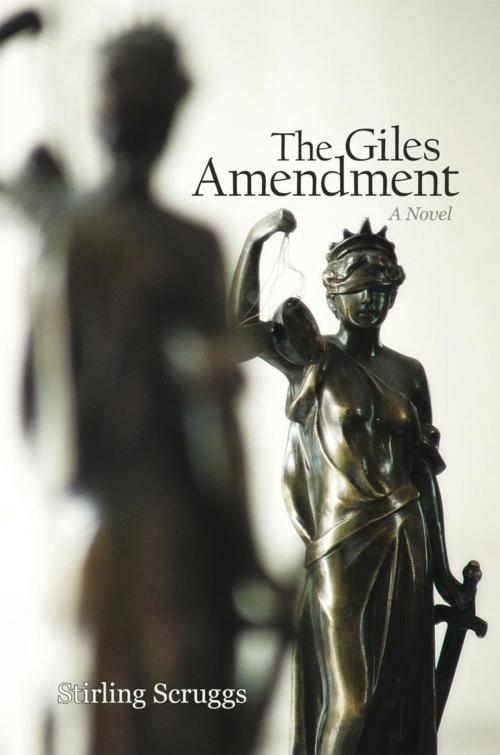 Cover of the book The Giles Amendment by Stirling Scruggs, iUniverse