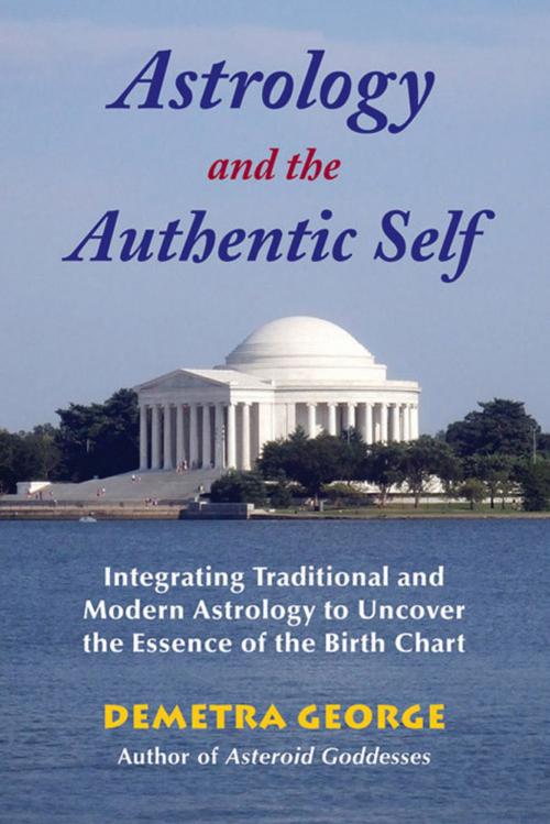 Cover of the book Astrology and the Authentic Self by George, Demetra, Ibis Press