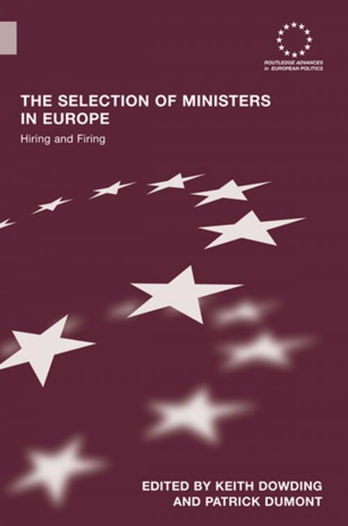 Cover of the book The Selection of Ministers in Europe by , Taylor and Francis