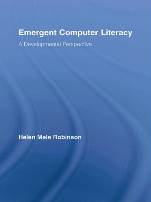 Cover of the book Emergent Computer Literacy by Helen Mele Robinson, Taylor and Francis