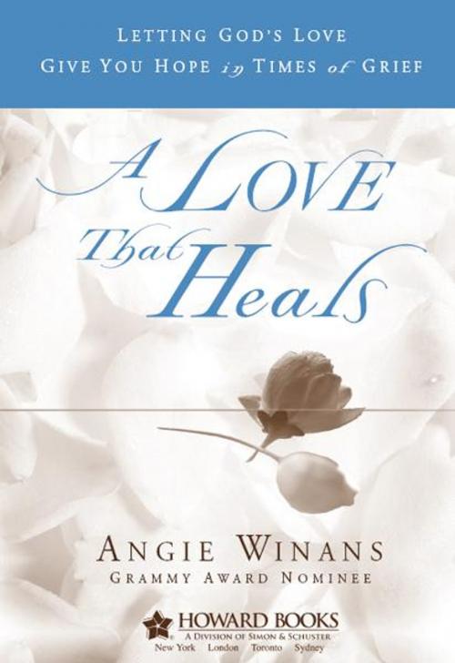 Cover of the book A Love that Heals by Angie Winans, Howard Books