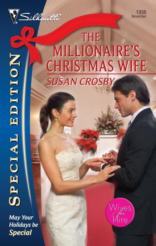 Cover of the book The Millionaire's Christmas Wife by Susan Crosby, Silhouette