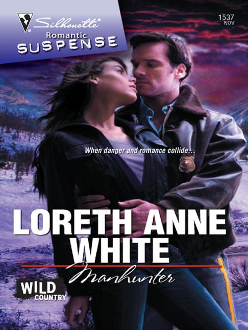 Cover of the book Manhunter by Loreth Anne White, Silhouette