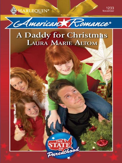Cover of the book A Daddy for Christmas by Laura Marie Altom, Harlequin