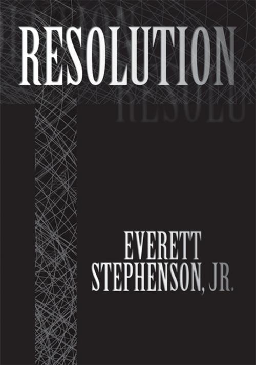 Cover of the book Resolution by Everett Stephenson Jr., iUniverse