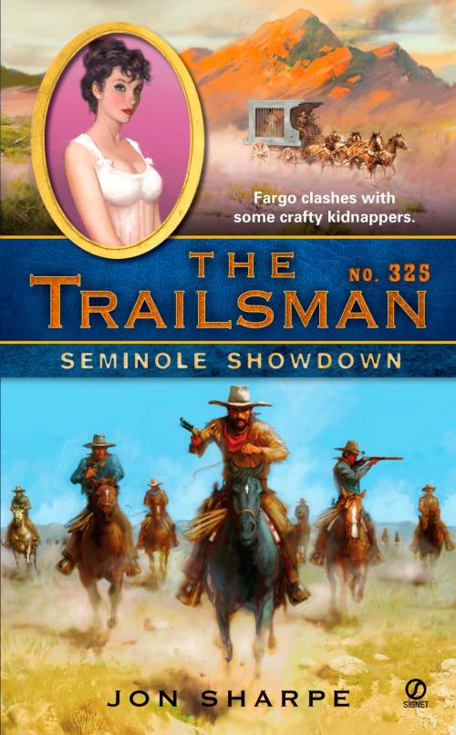 Cover of the book The Trailsman #325 by Jon Sharpe, Penguin Publishing Group