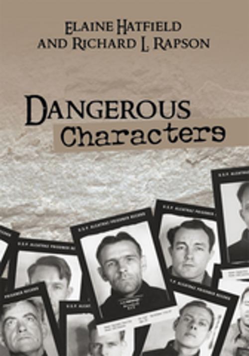 Cover of the book Dangerous Characters by Elaine Hatfield, Richard L. Rapson, Xlibris US