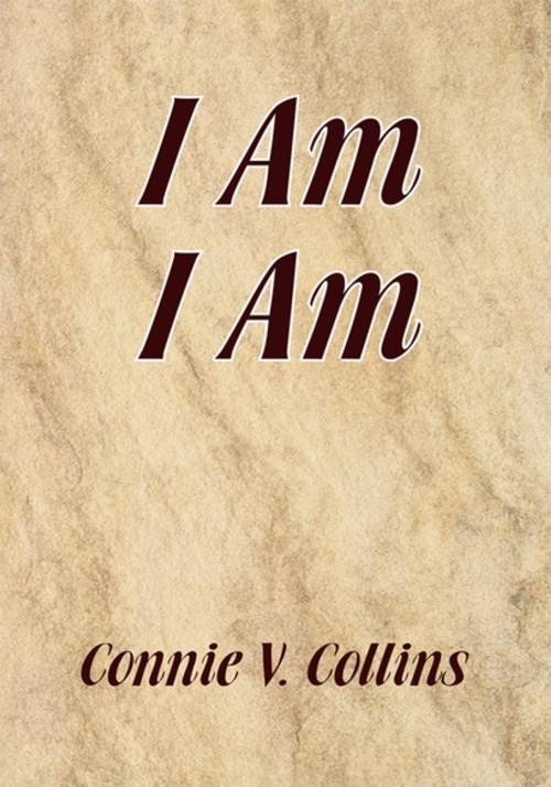 Cover of the book I Am I Am by Connie V. Collins, Xlibris US