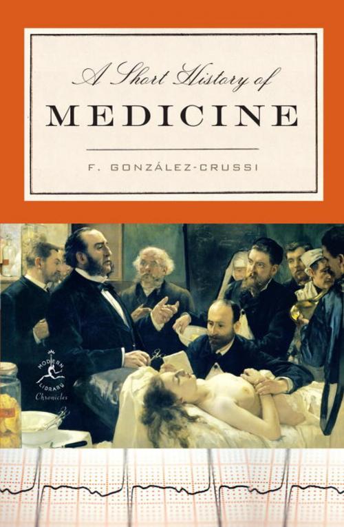 Cover of the book A Short History of Medicine by F. González-Crussi, Random House Publishing Group
