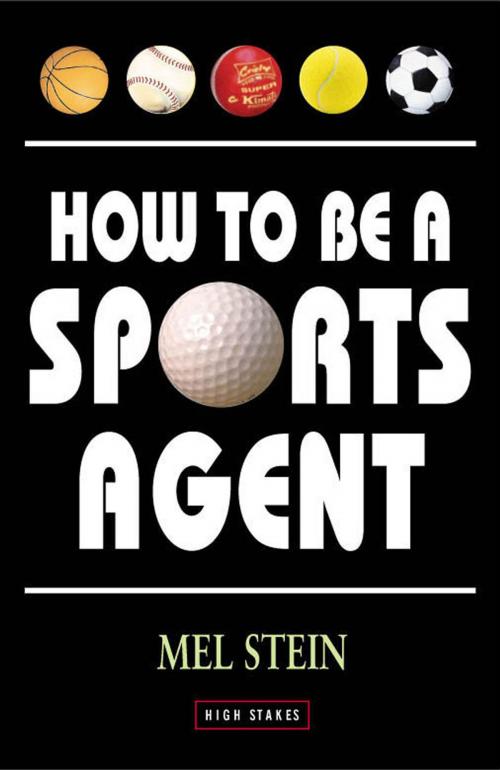 Cover of the book How to Be a Sports Agent by Mel Stein, High Stakes