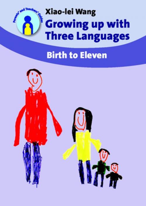 Cover of the book Growing up with Three Languages by Dr. Xiao-lei Wang, Channel View Publications
