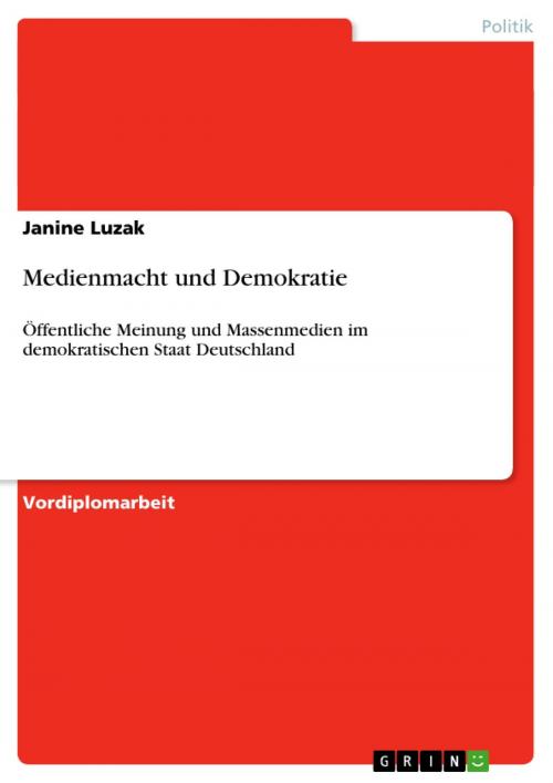 Cover of the book Medienmacht und Demokratie by Janine Luzak, GRIN Verlag