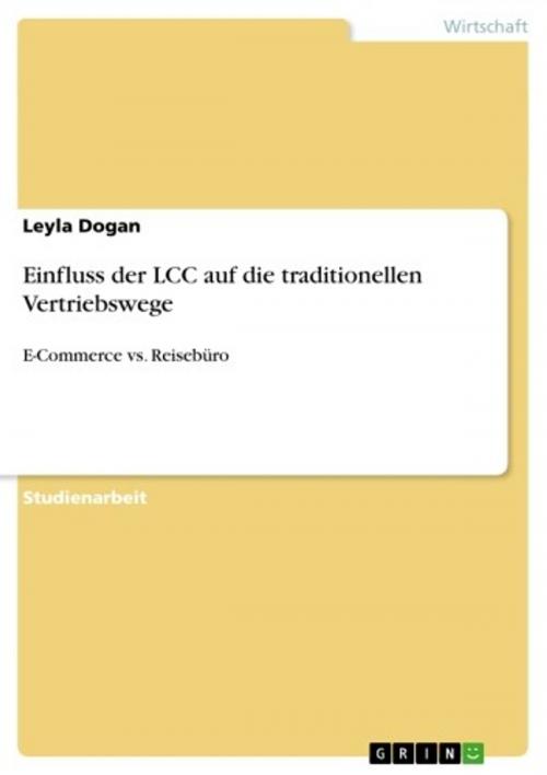 Cover of the book Einfluss der LCC auf die traditionellen Vertriebswege by Leyla Dogan, GRIN Verlag