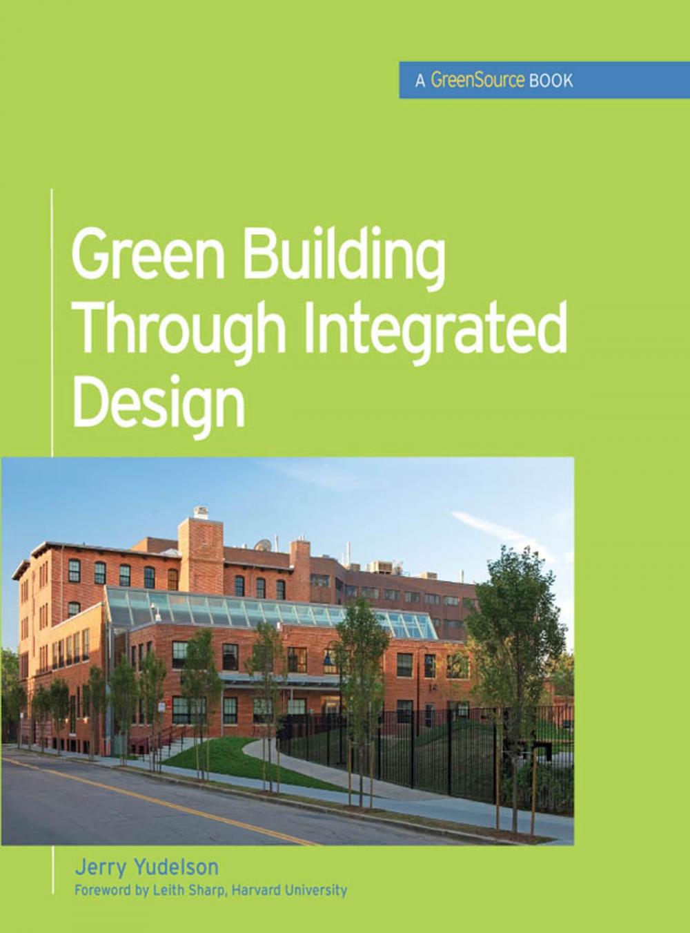 Big bigCover of Green Building Through Integrated Design (GreenSource Books)