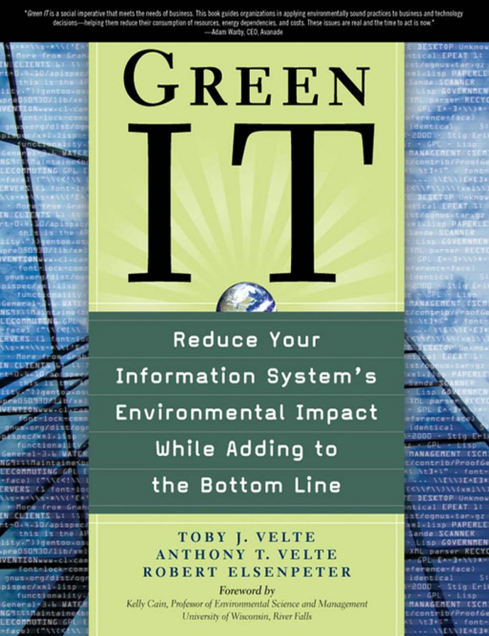 Big bigCover of Green IT: Reduce Your Information System's Environmental Impact While Adding to the Bottom Line