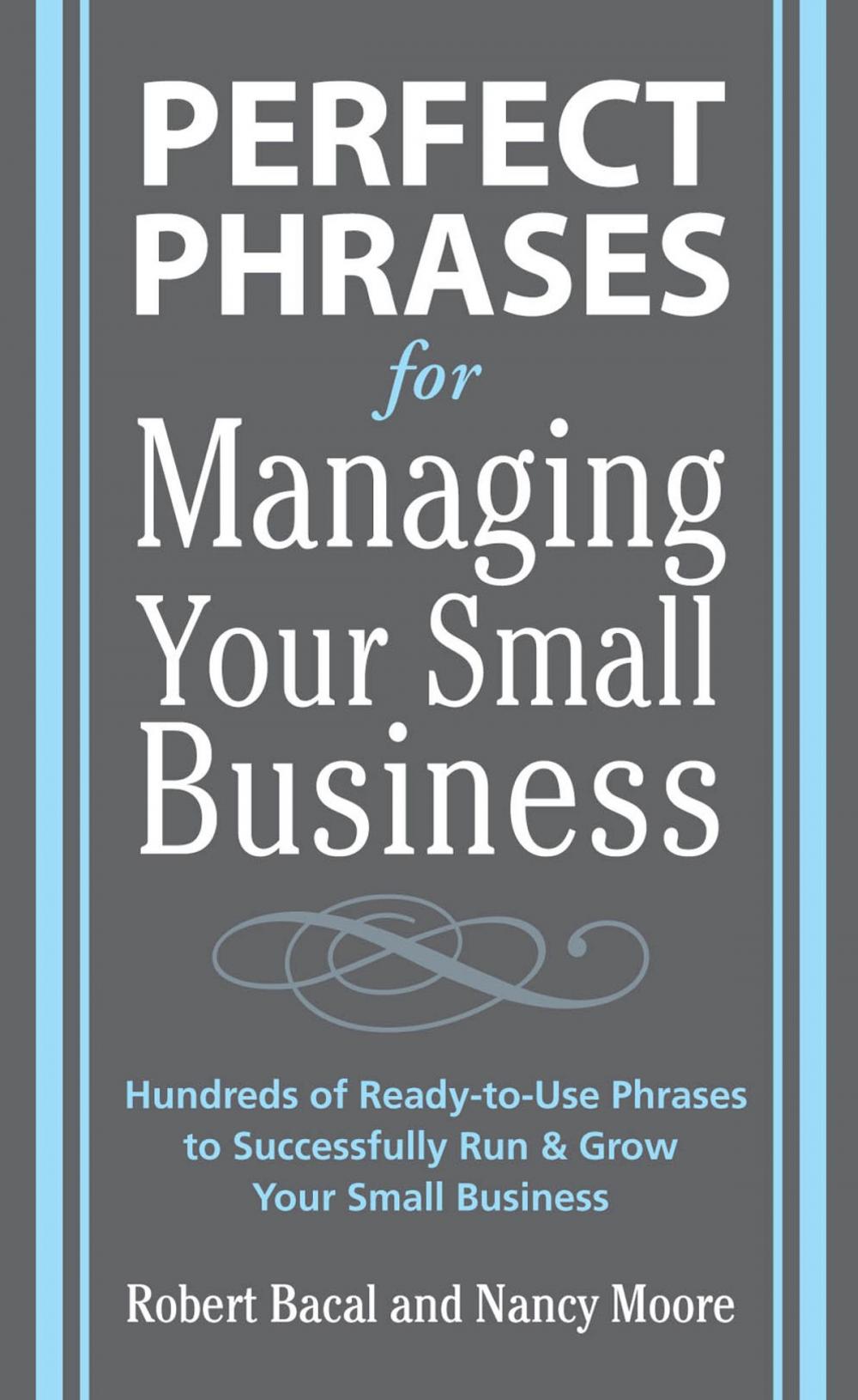 Big bigCover of Perfect Phrases for Managing Your Small Business