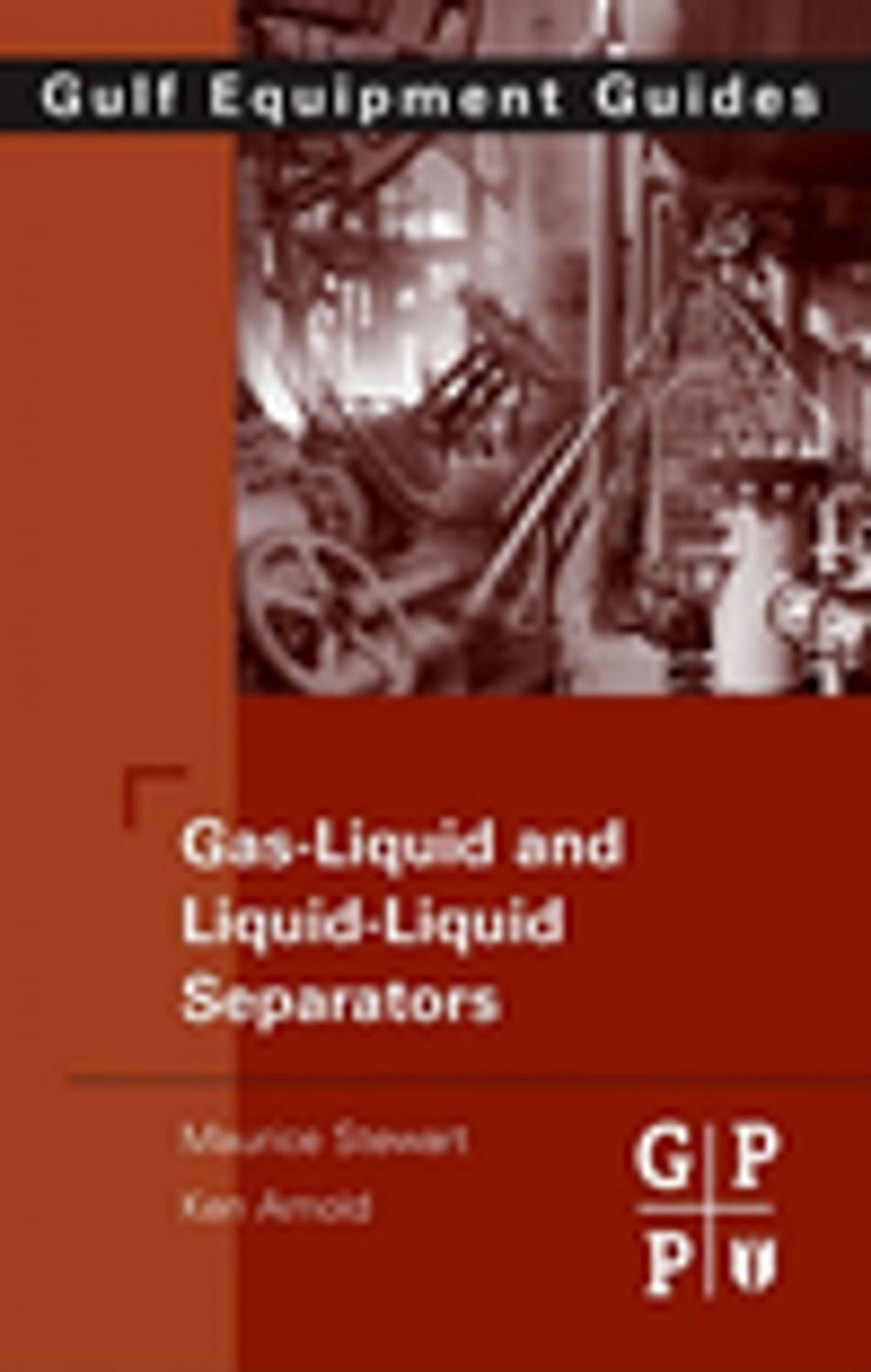 Big bigCover of Gas-Liquid And Liquid-Liquid Separators