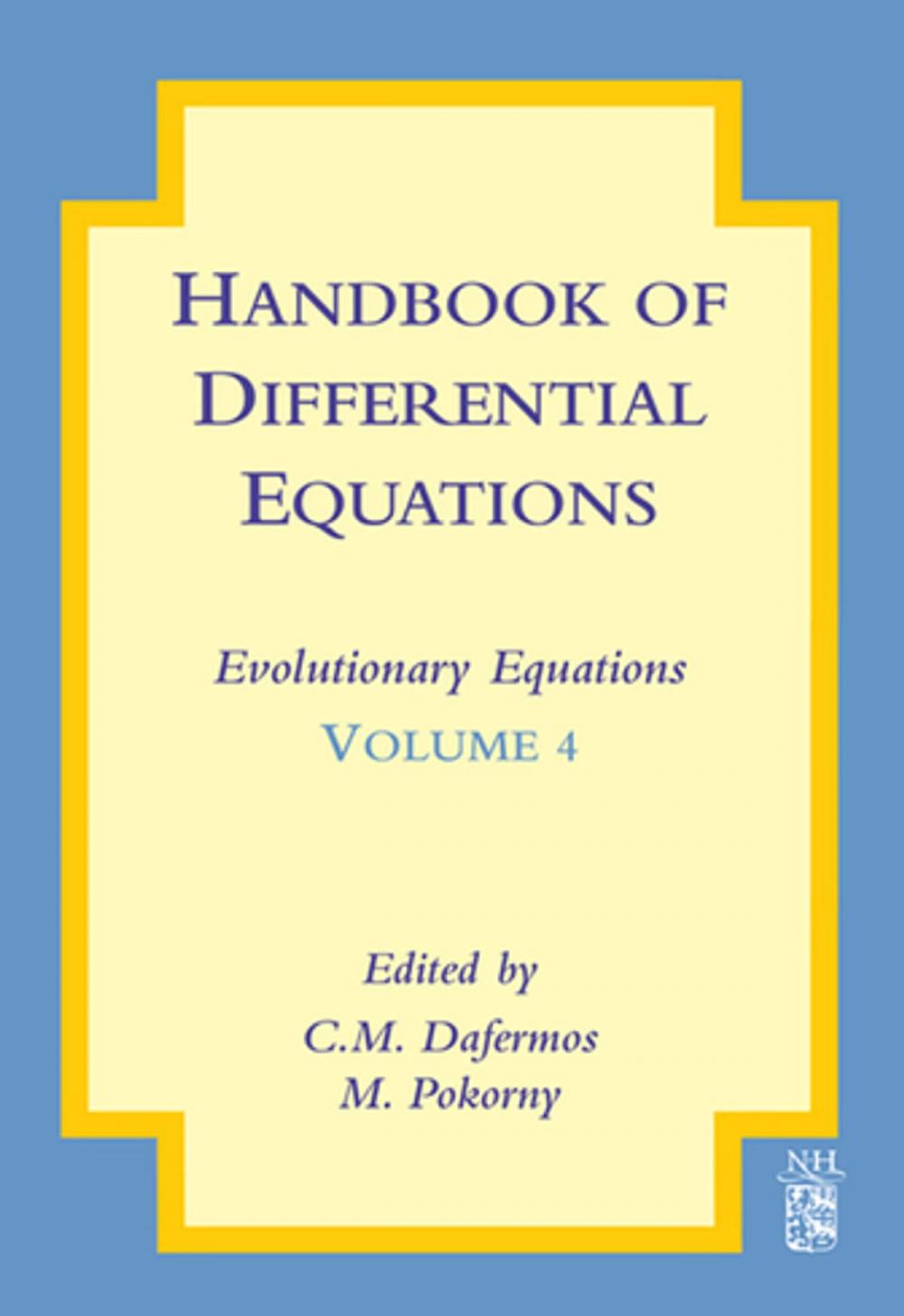 Big bigCover of Handbook of Differential Equations: Evolutionary Equations