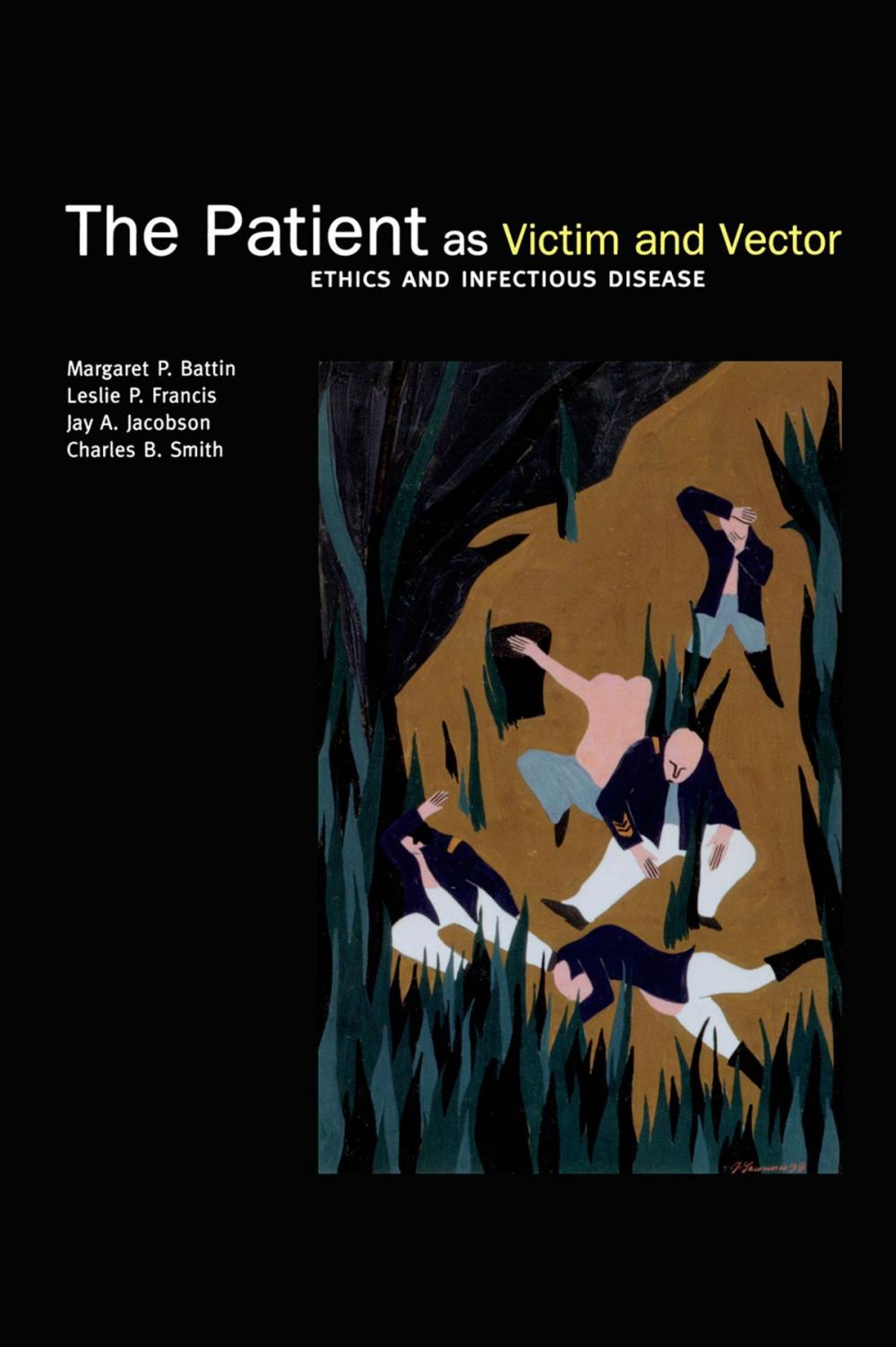 Big bigCover of The Patient as Victim and Vector: Ethics and Infectious Disease