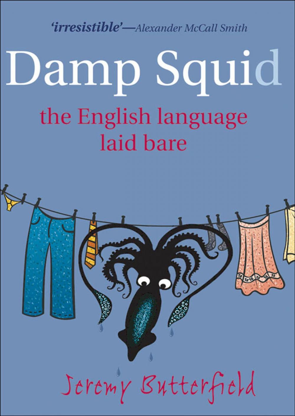 Big bigCover of Damp Squid : The English Language Laid Bare