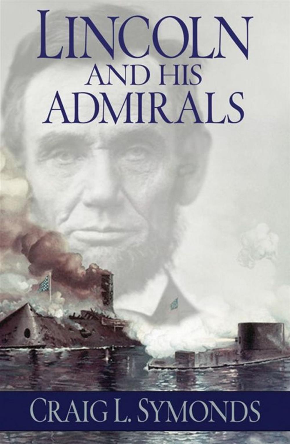 Big bigCover of Lincoln And His Admirals