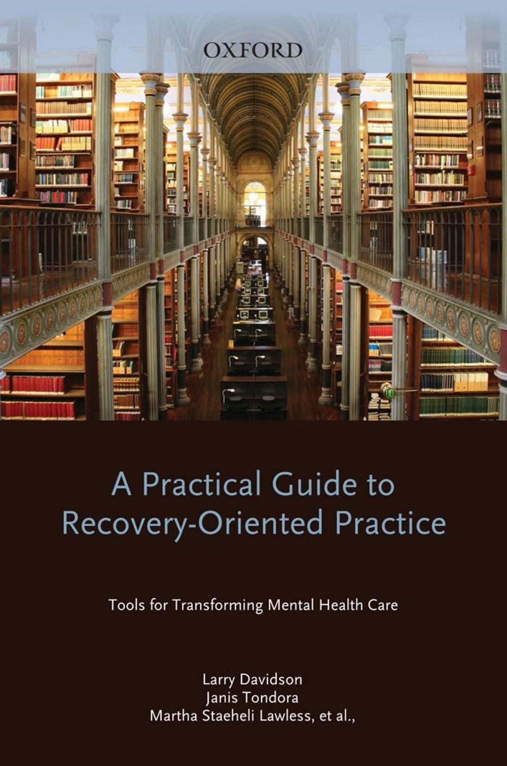 Big bigCover of A Practical Guide to Recovery-Oriented Practice: Tools for Transforming Mental Health Care