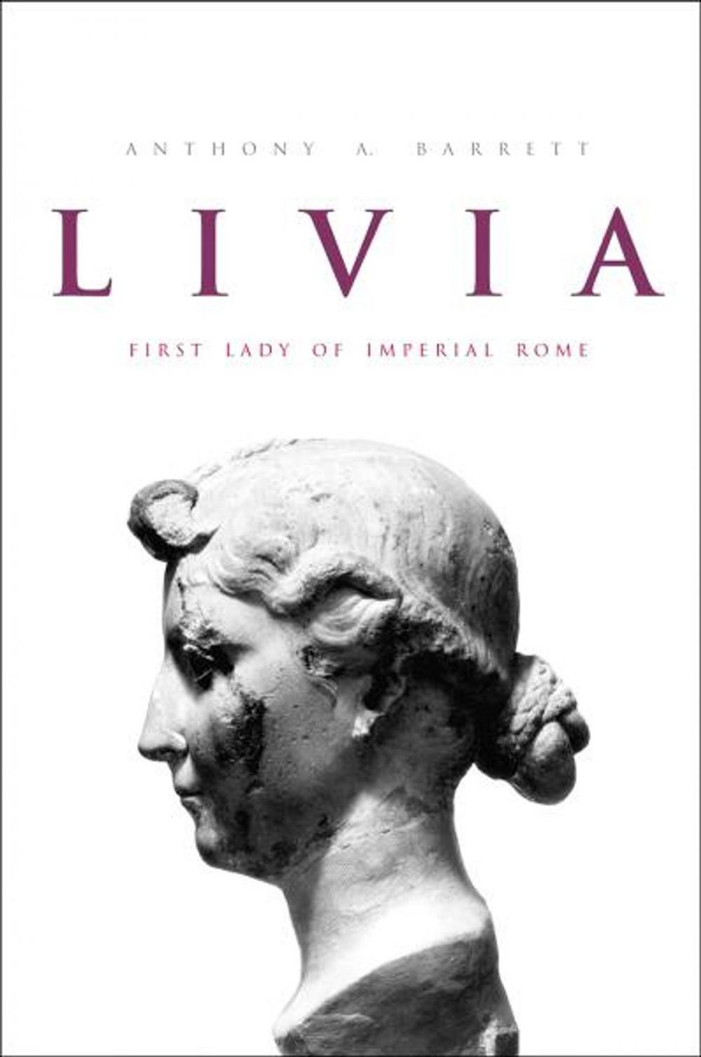 Big bigCover of Livia: First Lady of Imperial Rome