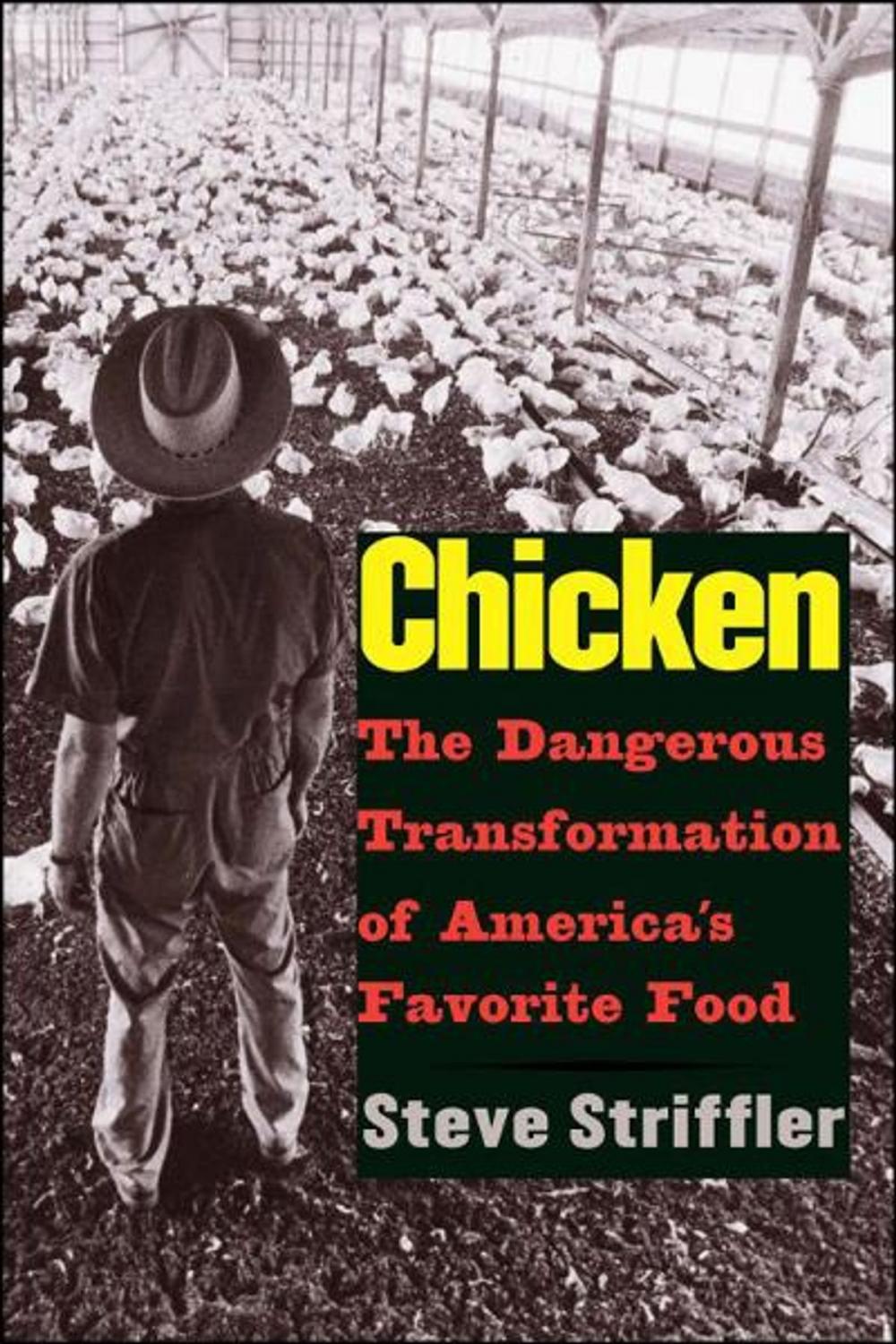 Big bigCover of Chicken: The Dangerous Transformation of America's Favorite Food