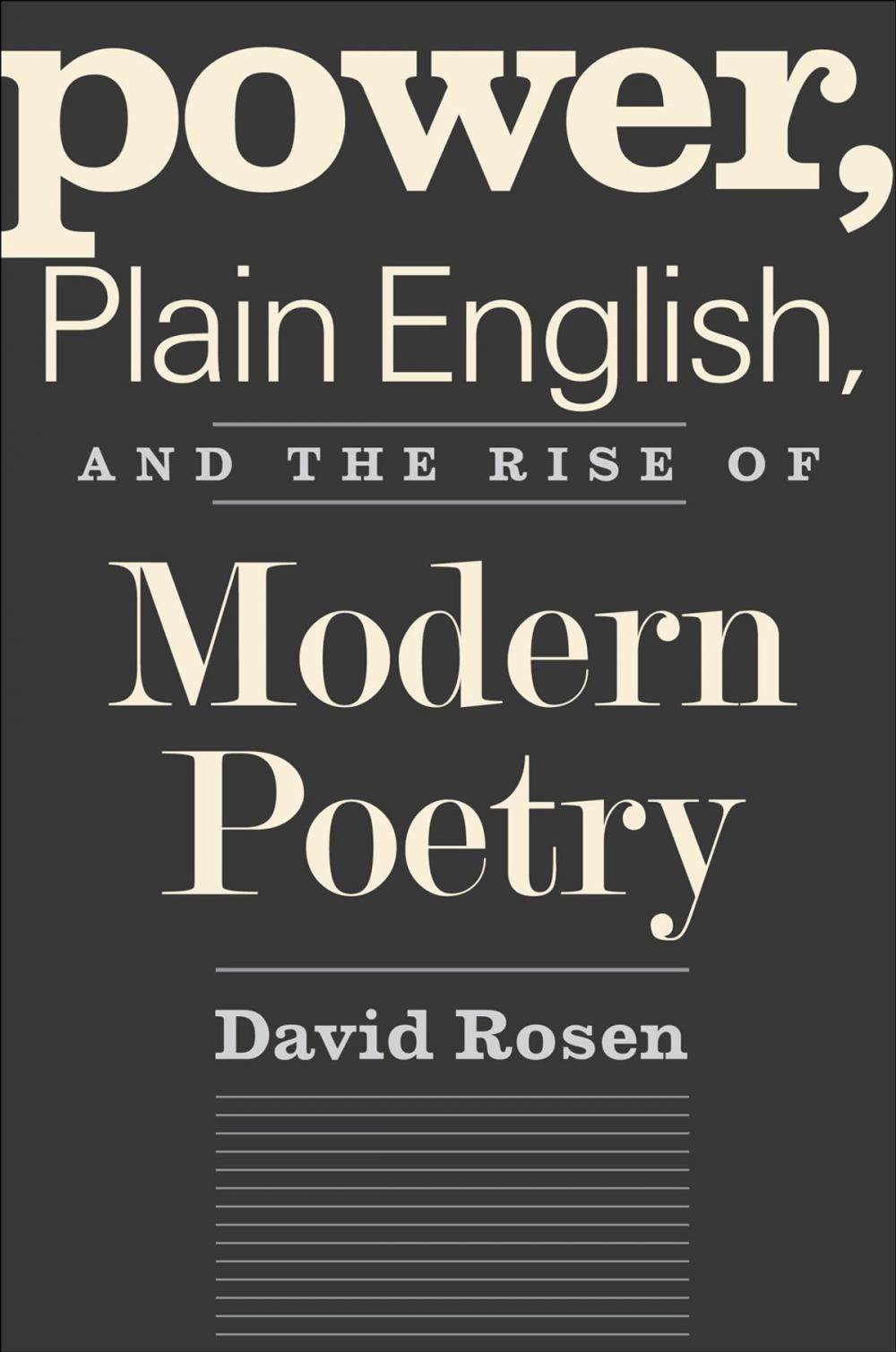 Big bigCover of Power, Plain English, and the Rise of Modern Poetry