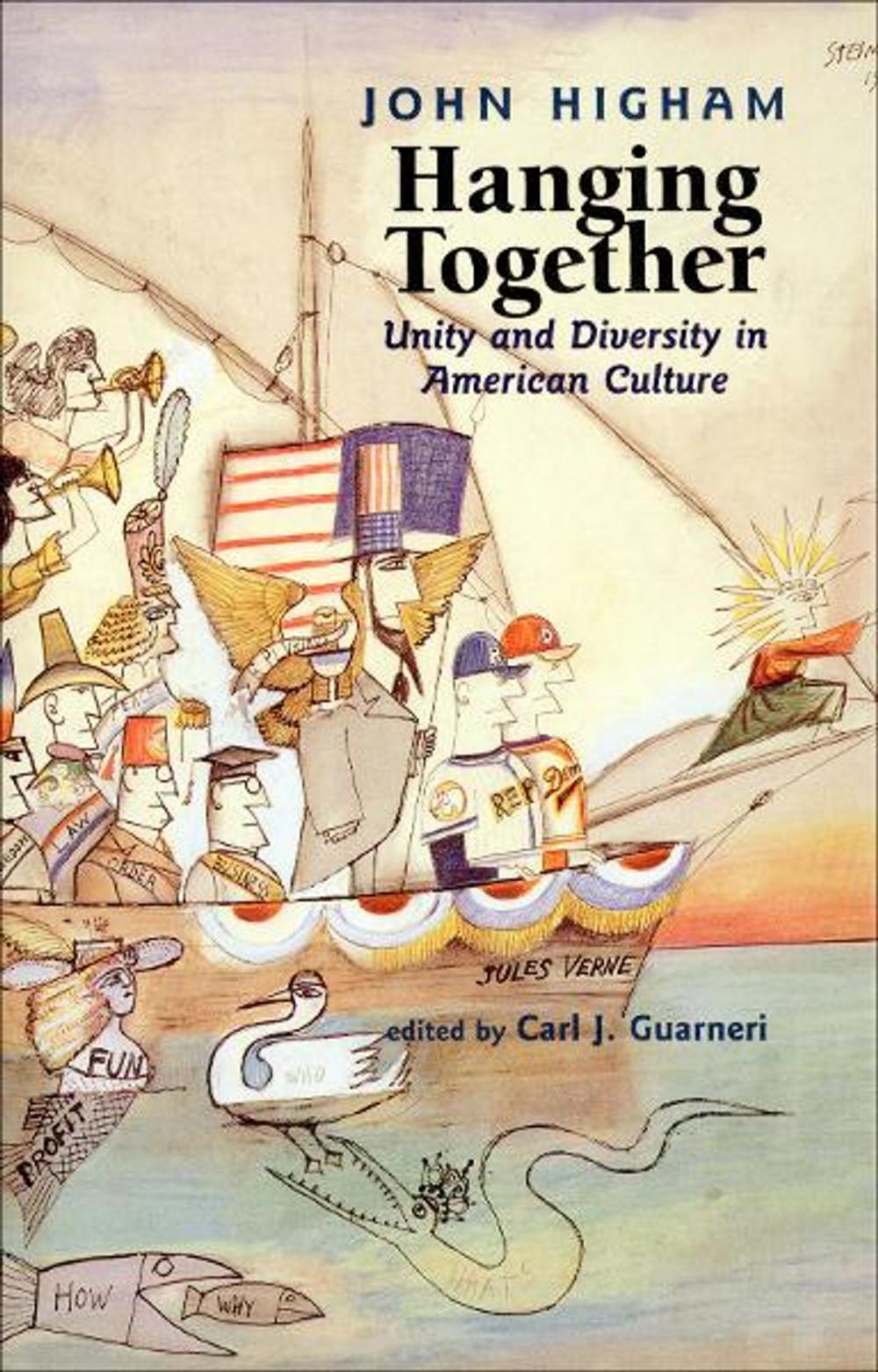 Big bigCover of Hanging Together: Unity and Diversity in American Culture