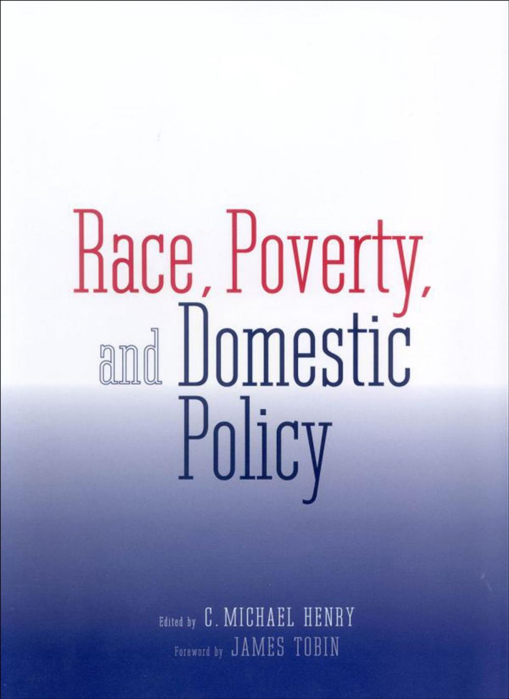 Big bigCover of Race, Poverty, and Domestic Policy