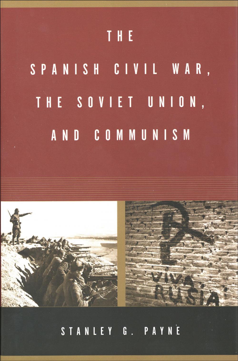 Big bigCover of The Spanish Civil War, the Soviet Union, and Communism