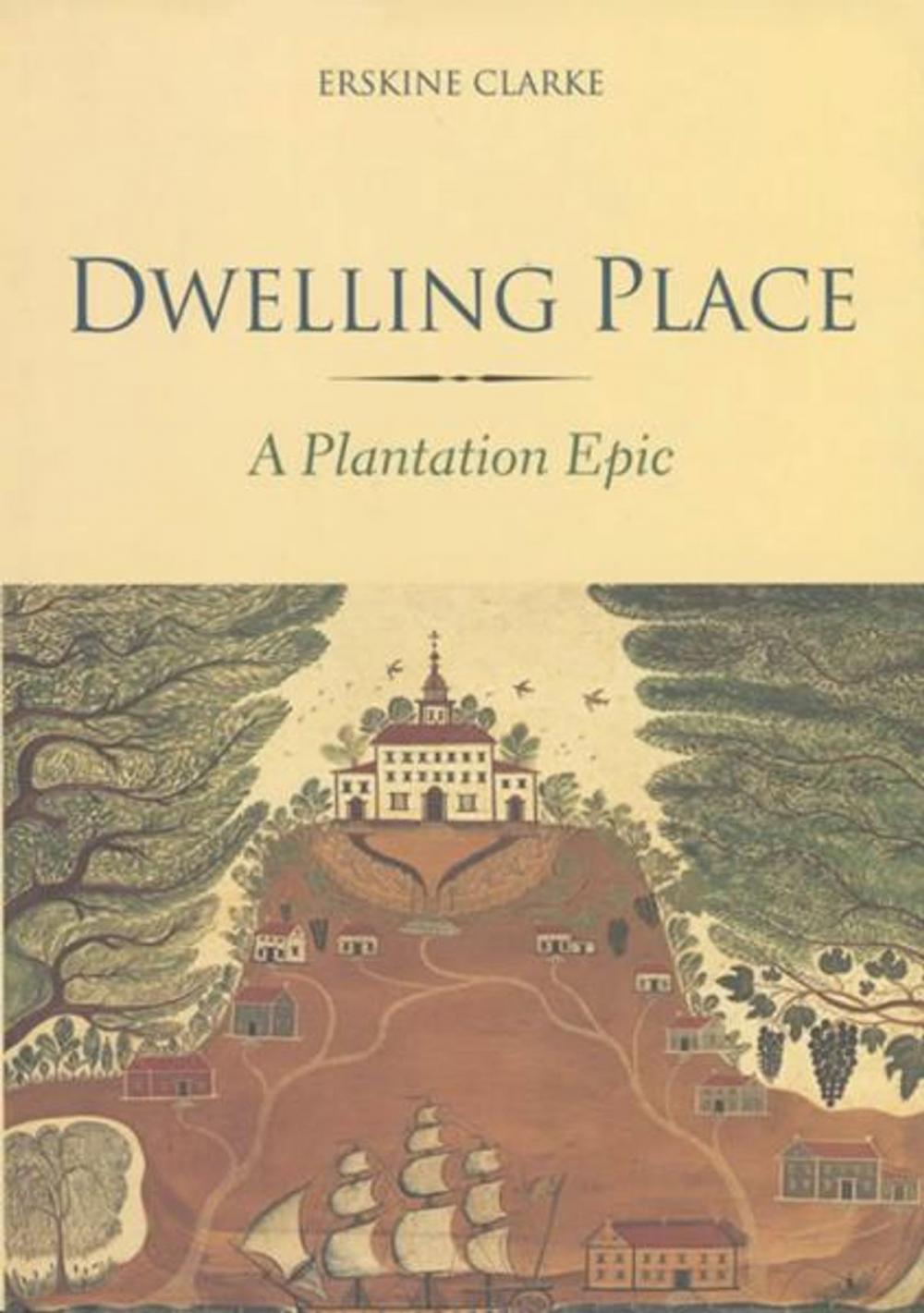 Big bigCover of Dwelling Place: A Plantation Epic