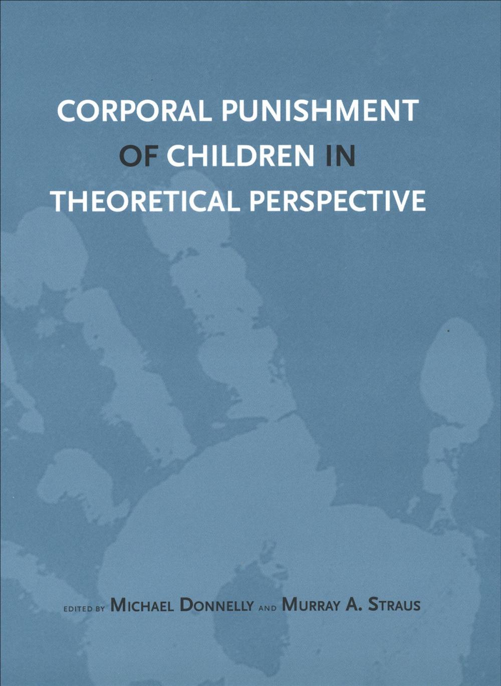 Big bigCover of Corporal Punishment of Children in Theoretical Perspective