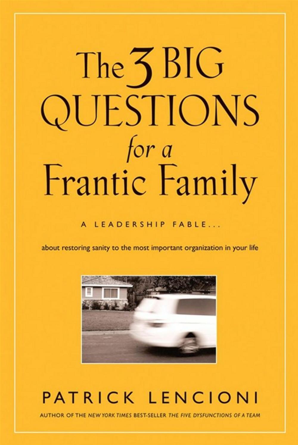 Big bigCover of The 3 Big Questions for a Frantic Family