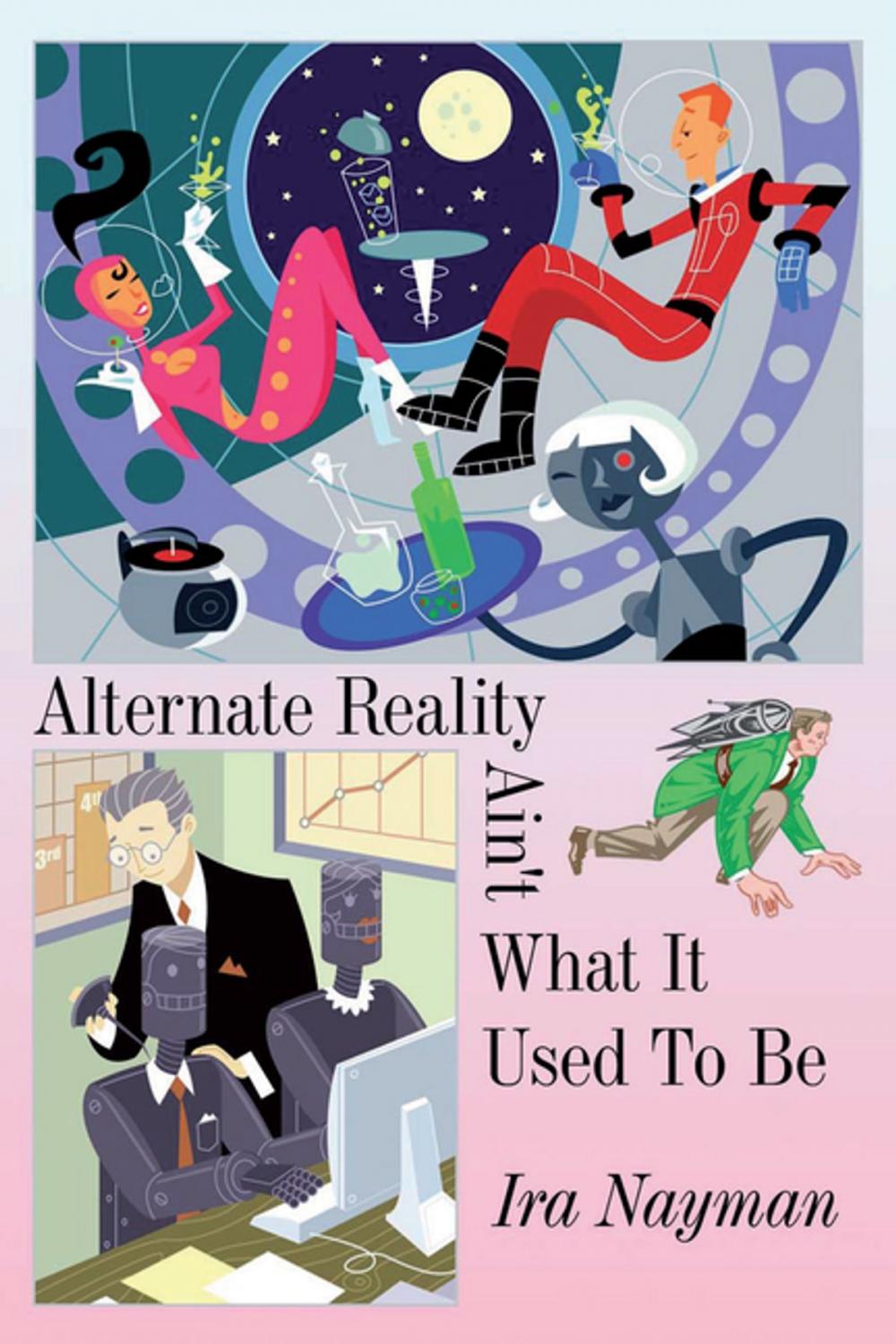 Big bigCover of Alternate Reality Ain't What It Used to Be