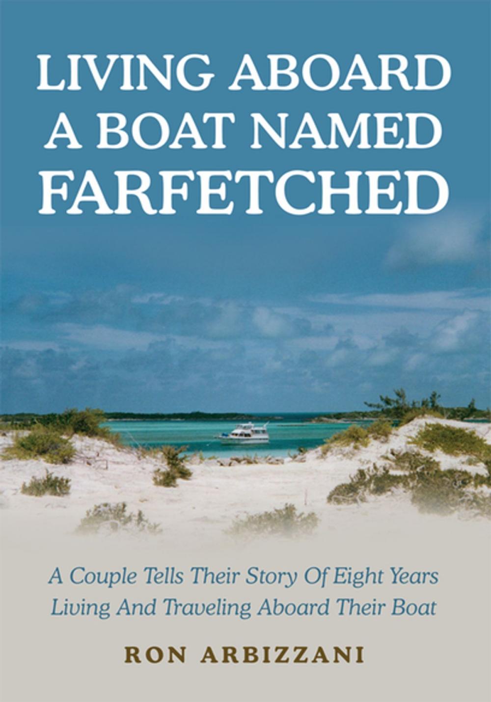 Big bigCover of Living Aboard a Boat Named Farfetched