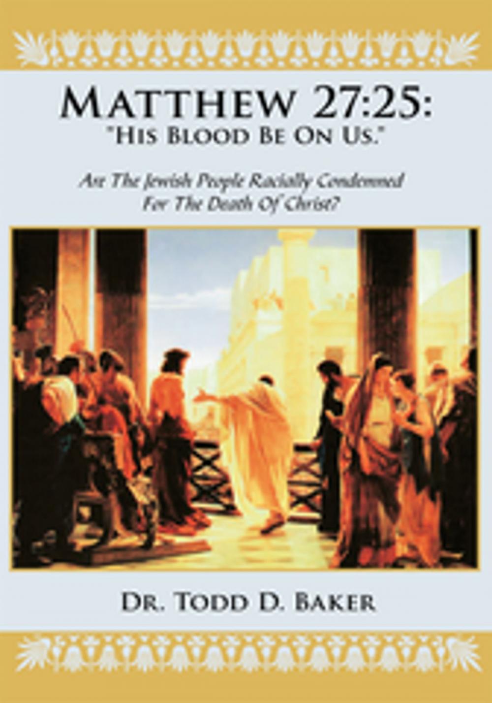 Big bigCover of Matthew 27:25: "His Blood Be on Us."