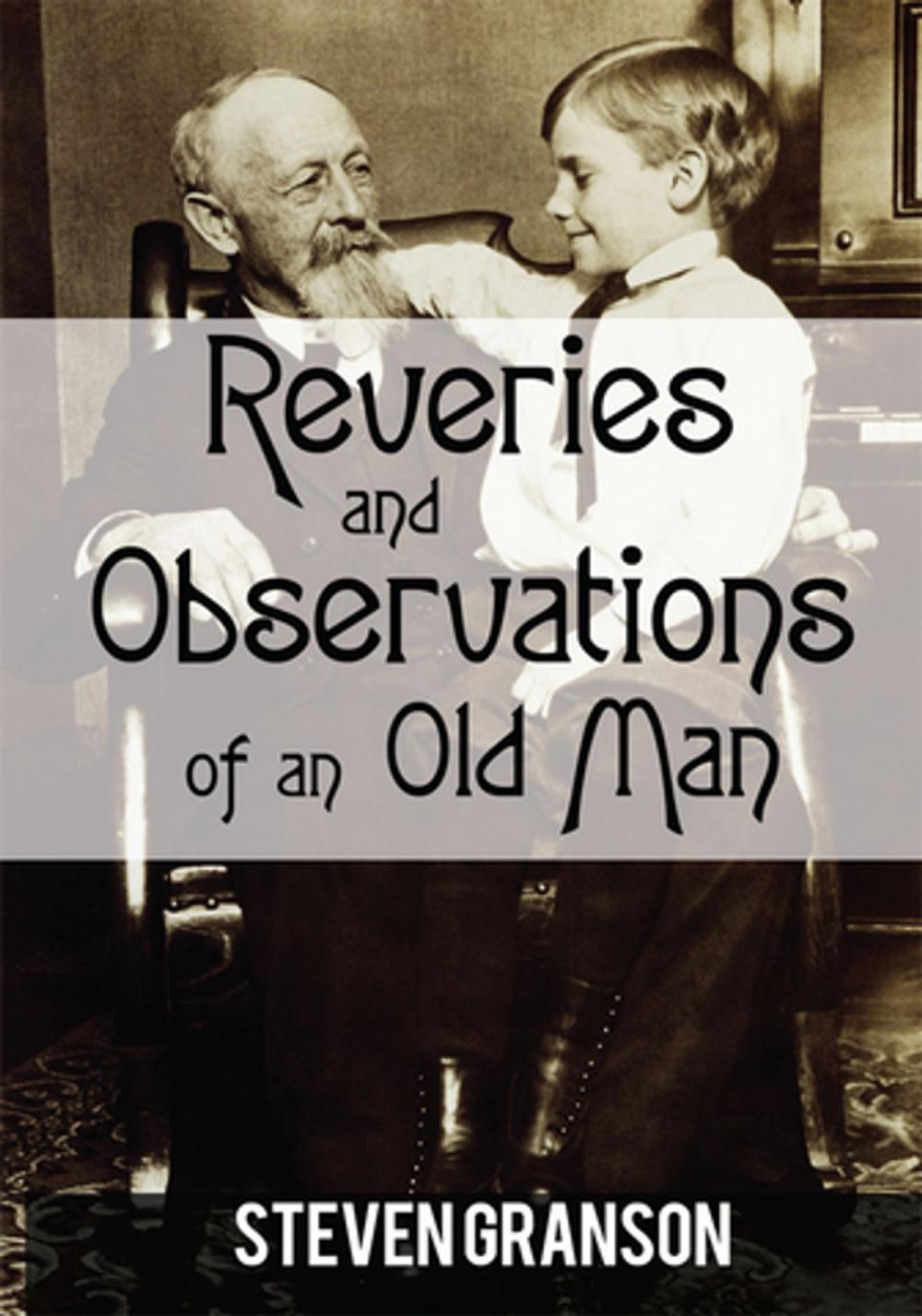 Big bigCover of Reveries and Observations of an Old Man