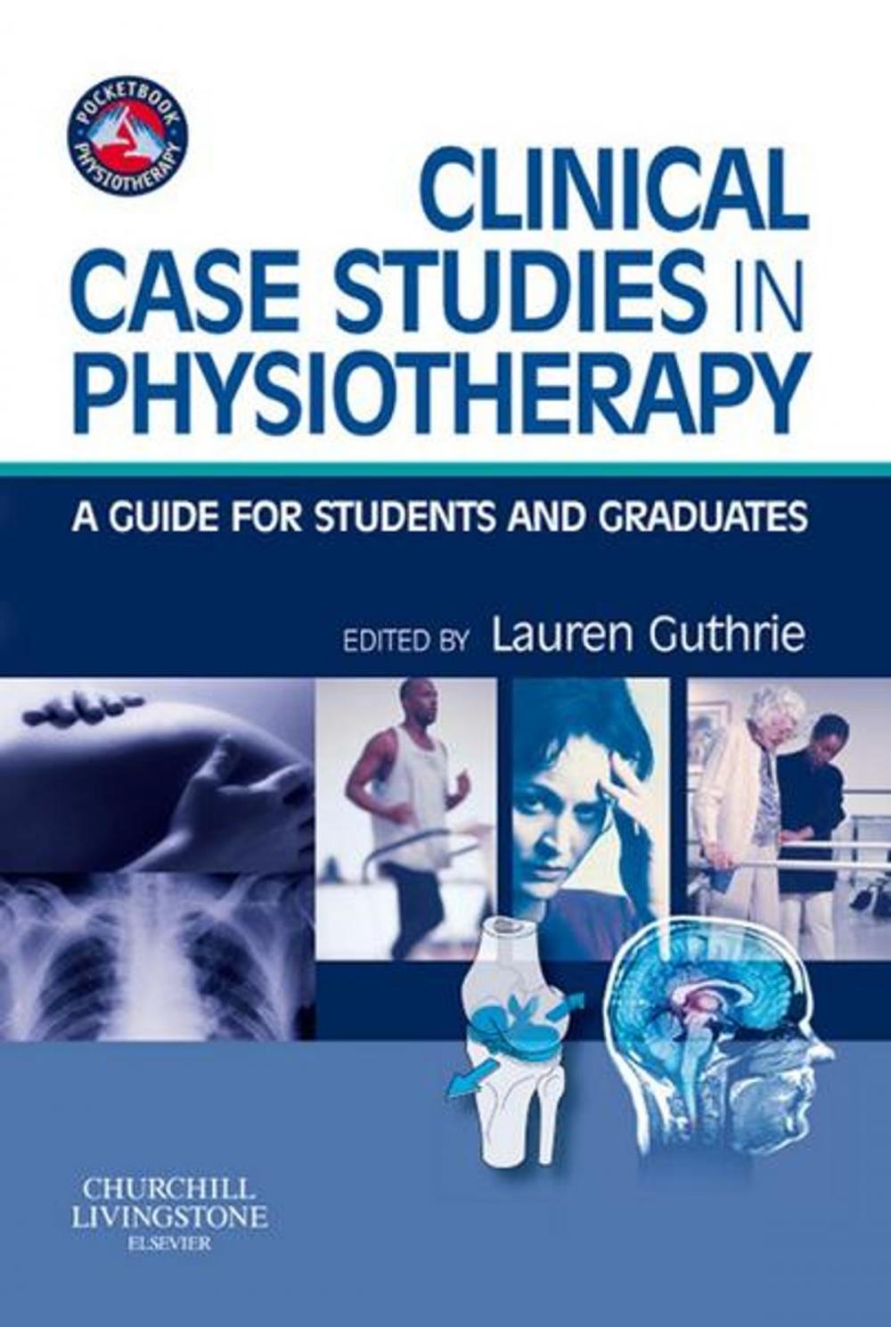 Big bigCover of Clinical Case Studies in Physiotherapy E-Book