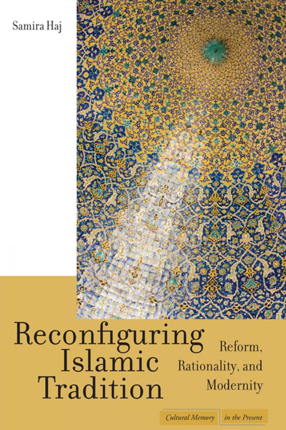 Big bigCover of Reconfiguring Islamic Tradition