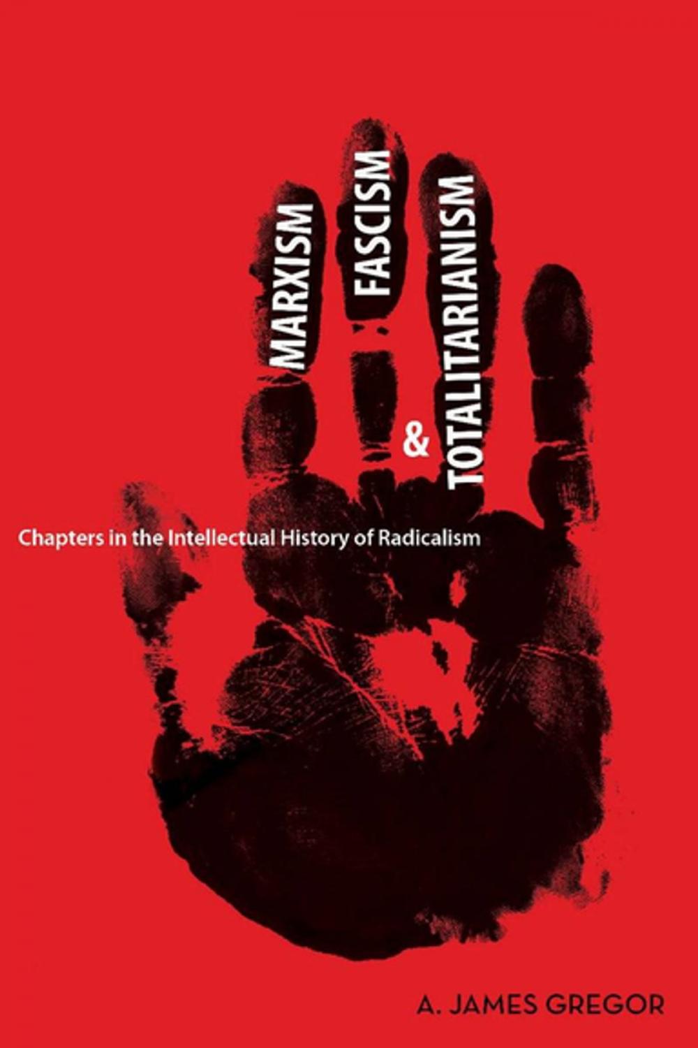 Big bigCover of Marxism, Fascism, and Totalitarianism