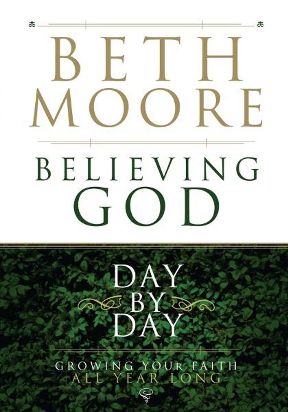 Big bigCover of Believing God Day by Day: Growing Your Faith All Year Long