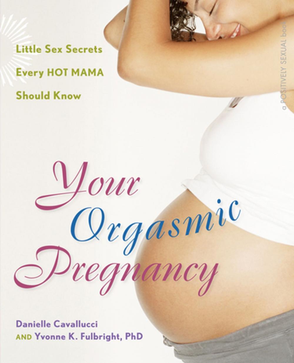 Big bigCover of Your Orgasmic Pregnancy