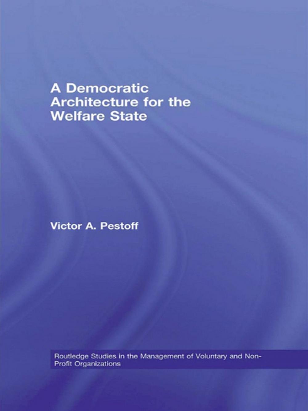 Big bigCover of A Democratic Architecture for the Welfare State