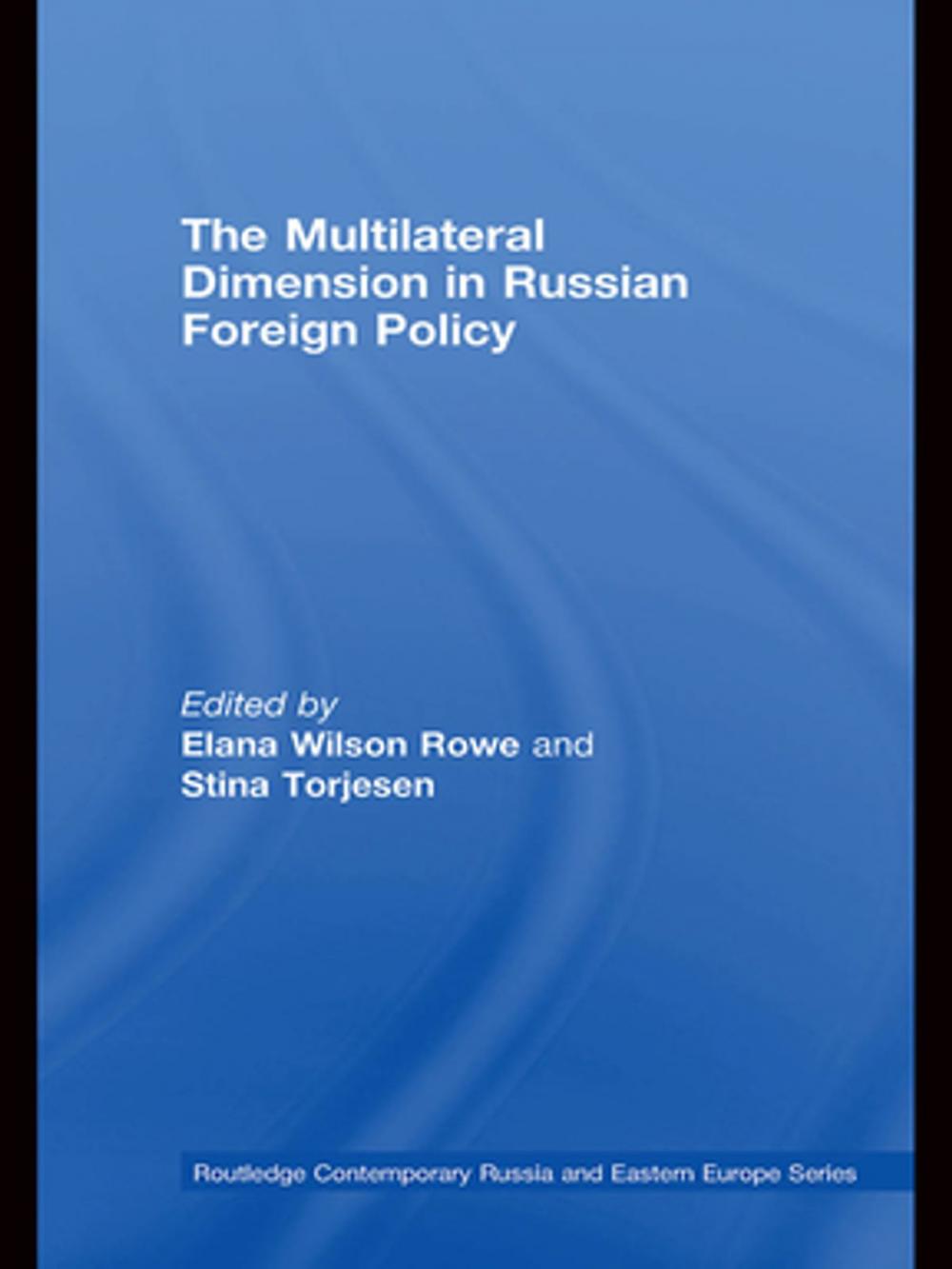 Big bigCover of The Multilateral Dimension in Russian Foreign Policy