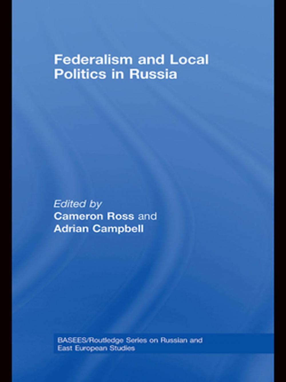 Big bigCover of Federalism and Local Politics in Russia