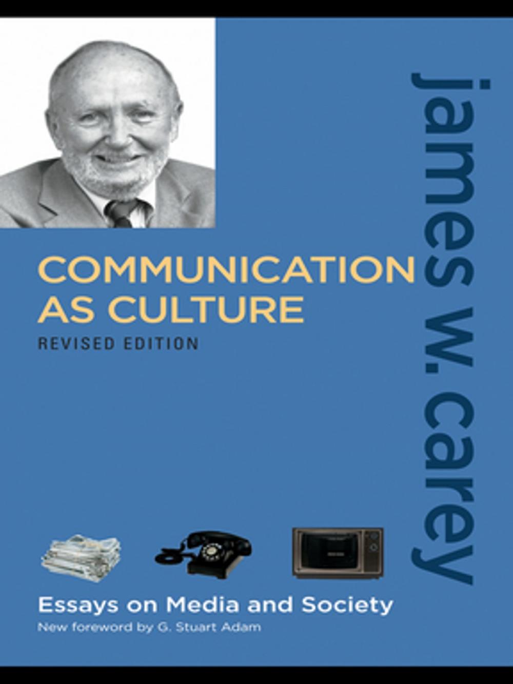 Big bigCover of Communication as Culture, Revised Edition