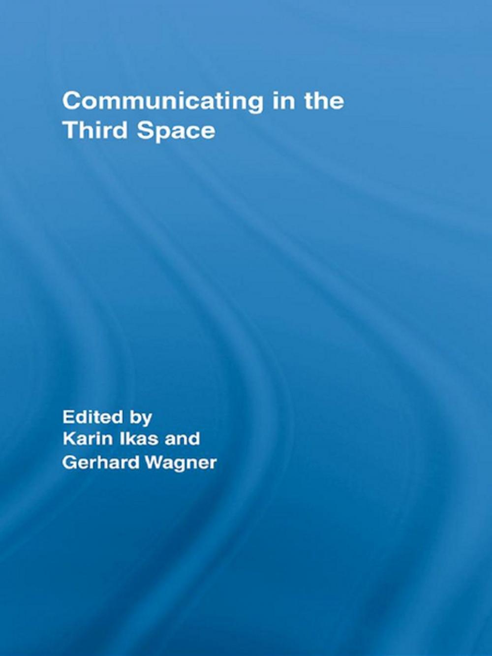 Big bigCover of Communicating in the Third Space